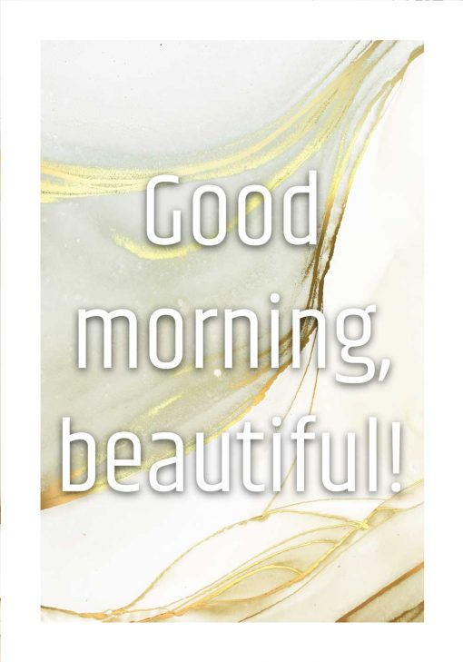 Plakat z napisem good morning beautiful