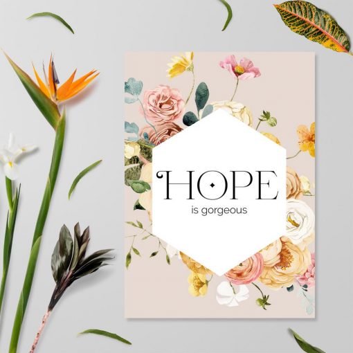 Kwiatowy plakat z typografią: nadzieja jest wspaniała