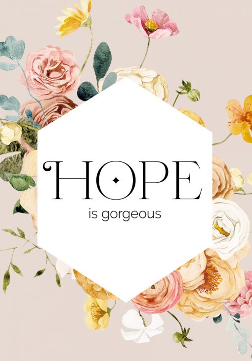 Plakat z maksymą: nadzieja jest wspaniała