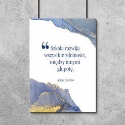 Plakat w niebieskiej tonacji z cytatem Czechowa