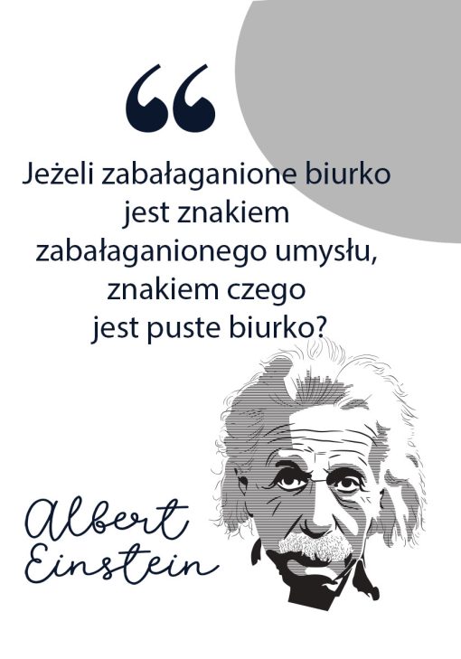 Plakat ze słowami Einsteina o bałaganie na biurku